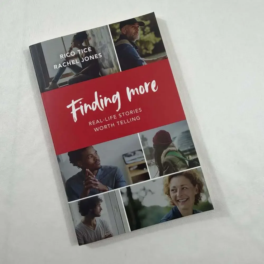 Finding More: Real-Life Stories Worth Telling by Rico Tice and Rachel Jones